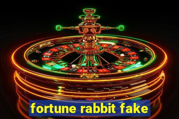 fortune rabbit fake